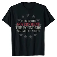 this is the government the founders warned us about t shirt graphic t shirts clothing for men