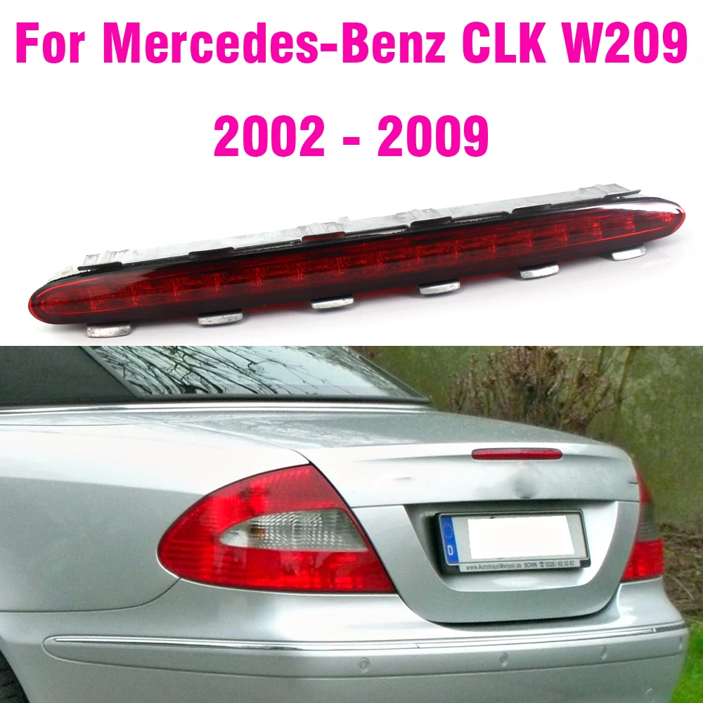 

LED Rear 3RD Third Brake Light Stop Lamp Tail Light Clear/Red Shell For Mercedes Benz CLK W209 C209 2002-2009 2098201056