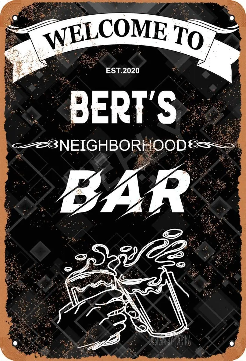 

Pussycat Welcome to Bert'S Neighborhood Bar Poster Funny Art Decor Vintage Aluminum Retro Metal Tin Sign Painting Signs 20x30cm