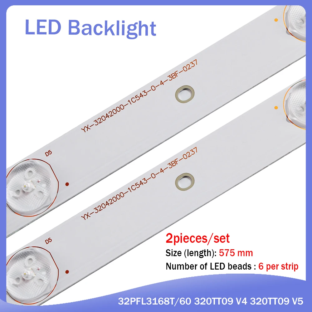 

1set=2Pieces 6Lamps LED Backlight strip l BAR FOR P hilip s 32PFL5708/F7 32PHG4109/78 32PHH4109/88 320TT09 V5 V4 32PFL3138H/12