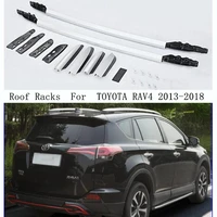 roof rack for toyota rav4 rav 4 2013 2018 aluminum alloy rails bar luggage carrier bars top bar racks rail boxes