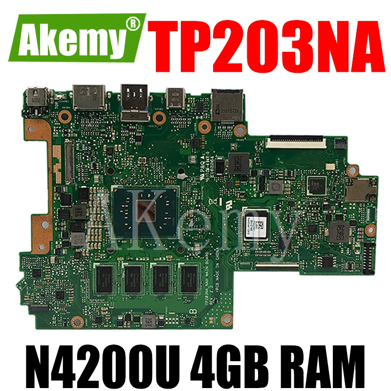Akemy TP203NA для For Asus VivoBook Flip 12 TP203NAH Laotop материнская плата W/N4200U 4 Гб ОЗУ 64 г