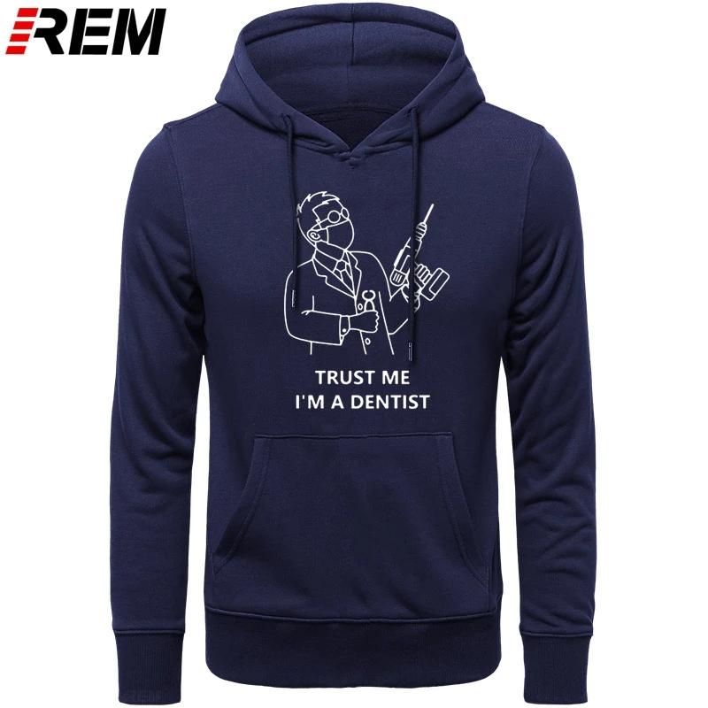 

REM Trust Me I Am A Dentist Funny Men Cotton Harajuku long Sleeve O Neck Streetwear Black Hoodies, Sweatshirts