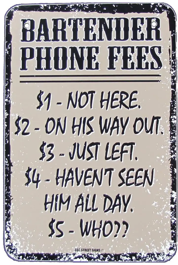 

SW Treasure Gurus BAR Phone Fees Pub Tavern Bartender Tin Sign Vintage Re