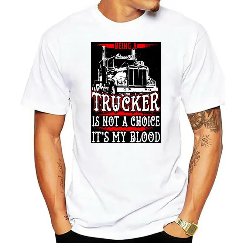 

Truck Driver Its My Blood - Trucker Being A Is Not Tagless Tee T-Shirt
