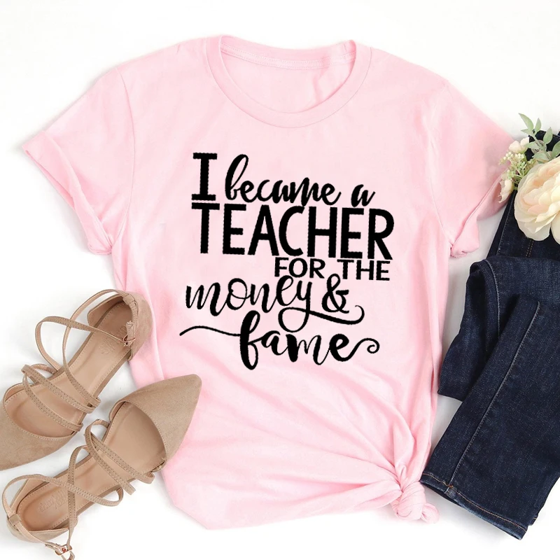 Я стал учителем за деньги и славу летние женские футболки с надписью Harajuku