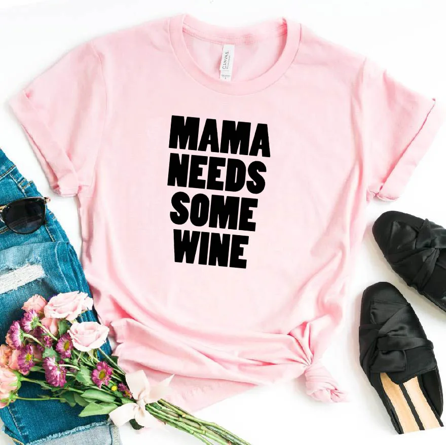 I Love MAMA нуждается в вино с буквенным принтом для женщин футболка хлопок свободный