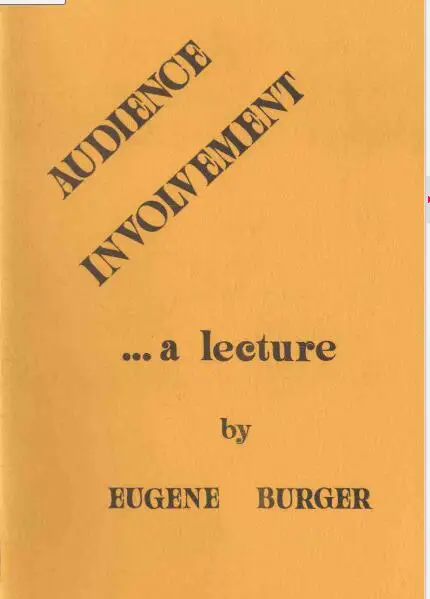 

Eugene Burger - The Secrets of Restaurant Magic , Secrets and Mysteries for the Close-Up Entertainer , Audience Involvement
