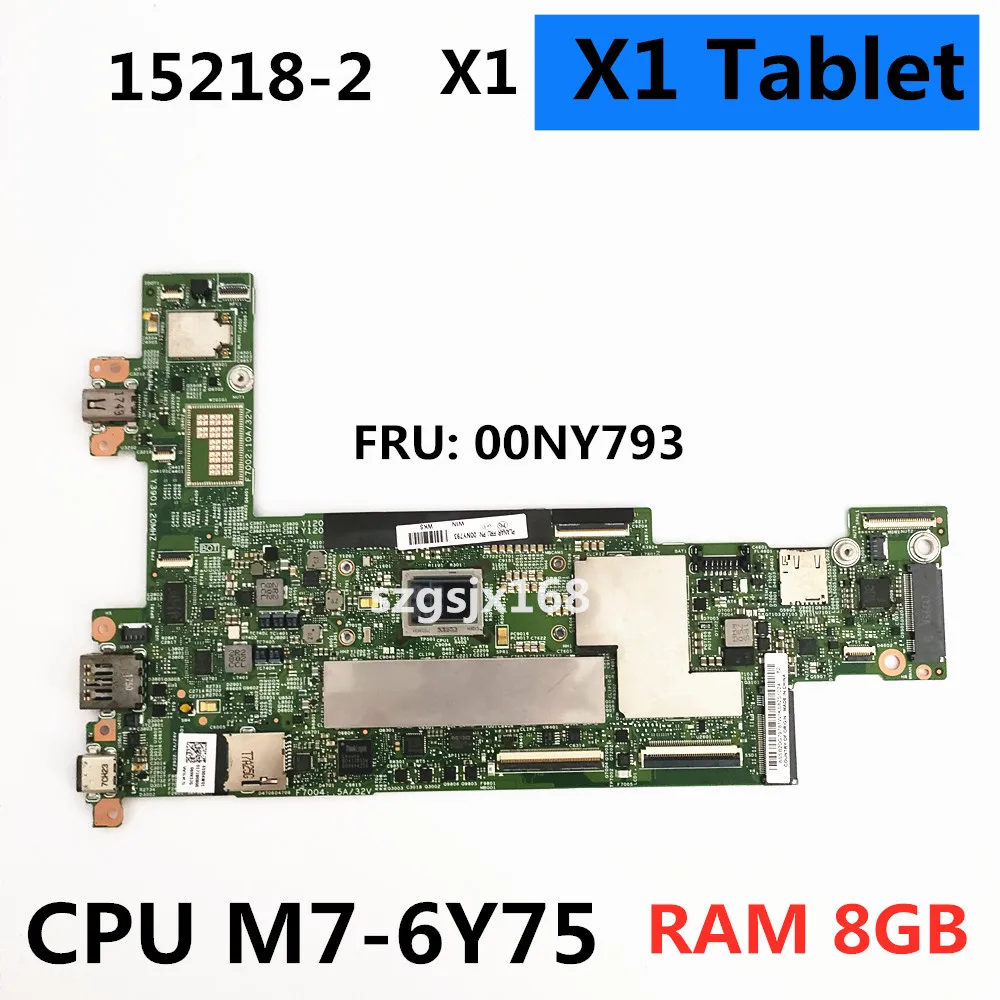 

M7-6Y75 CPU For lenovo thinkpad x1 tablet x1t motherboard 15218-2 LGF-1 mb 448.04w08.0021 FRU: 00ny793 with 8g-ram