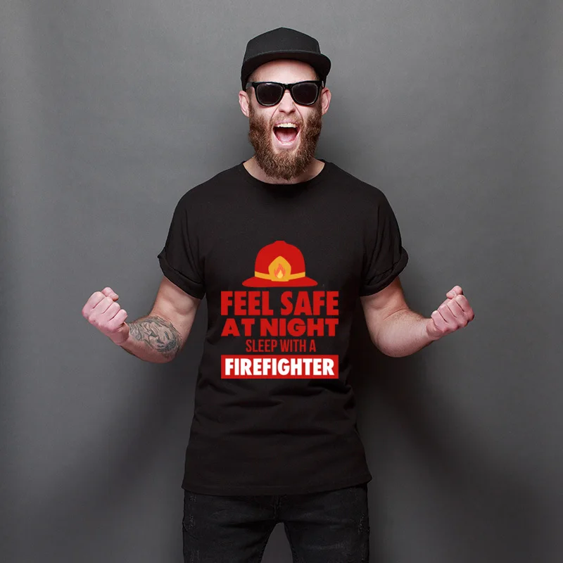 

FEEL SAFE AT NIGHT SLEEP WITH A FIREFIGHTER High Quality Prevalent T-Shirts Slim Fit Funny Tops Shirt Faddish Fashionable Tees