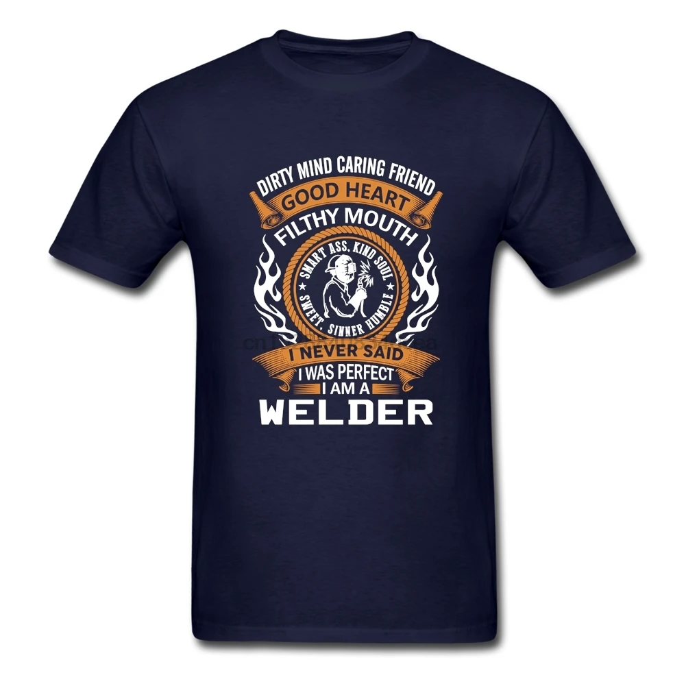 

I Am A Welders T Shirt For High Tall Men Vintage Looking Tees Shirt O Neck Fashion Brand Teeshirts Valentine Day Gifts