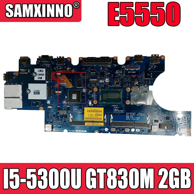 

For DELL Latitude E5550 I5-5300U GT830M 2GB Laptop Mainboard CN-0MTN7P 0MTN7P ZAM81 LA-A913P SR23X Notebook MOTHERBOARD