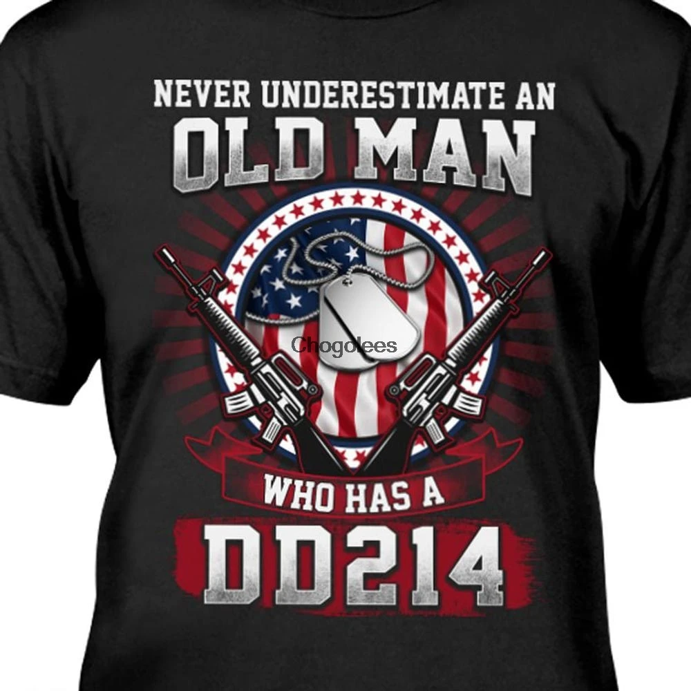 Никогда не недооценивайте стариков у которых футболка DD 214 |