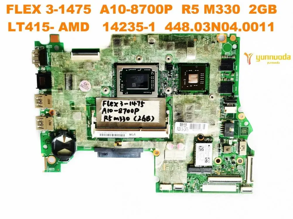 

Оригинал для Lenovo FLEX 3-1475 материнская плата для ноутбука FLEX 3-1475 A10-8700P R5 M330 2 Гб LT415- AMD 14235-1 448.03N04.0011 протестирована