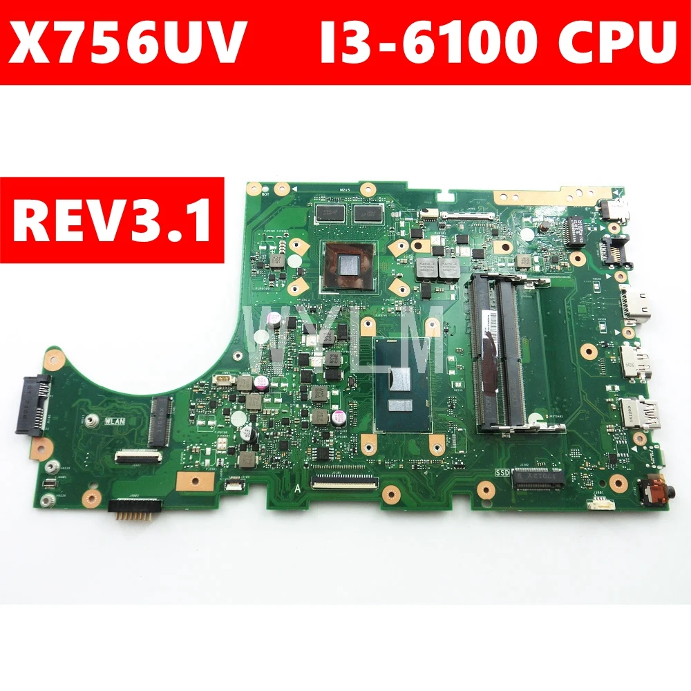 

X756UV MB._ 0 м/I3-6100U/AS V2G материнская плата REV3.1 для ASUS X756U X756UV X756UX X756UWK X756UQK X756UQ Материнская плата ноутбука 100% тестирование