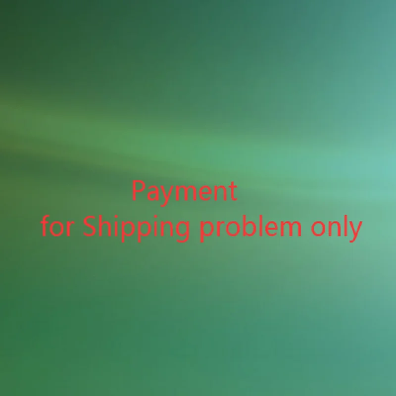 

for shipping problem payment only