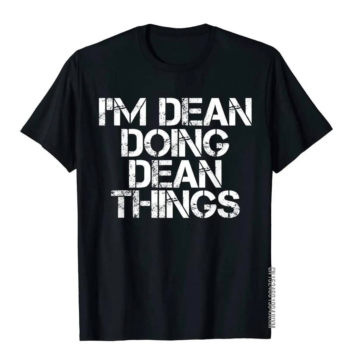 

I'm DEAN DOING DEAN THINGS Shirt Funny Christmas Gift Idea Tops & Tees High Quality Group Cotton Male Top T-Shirts Family