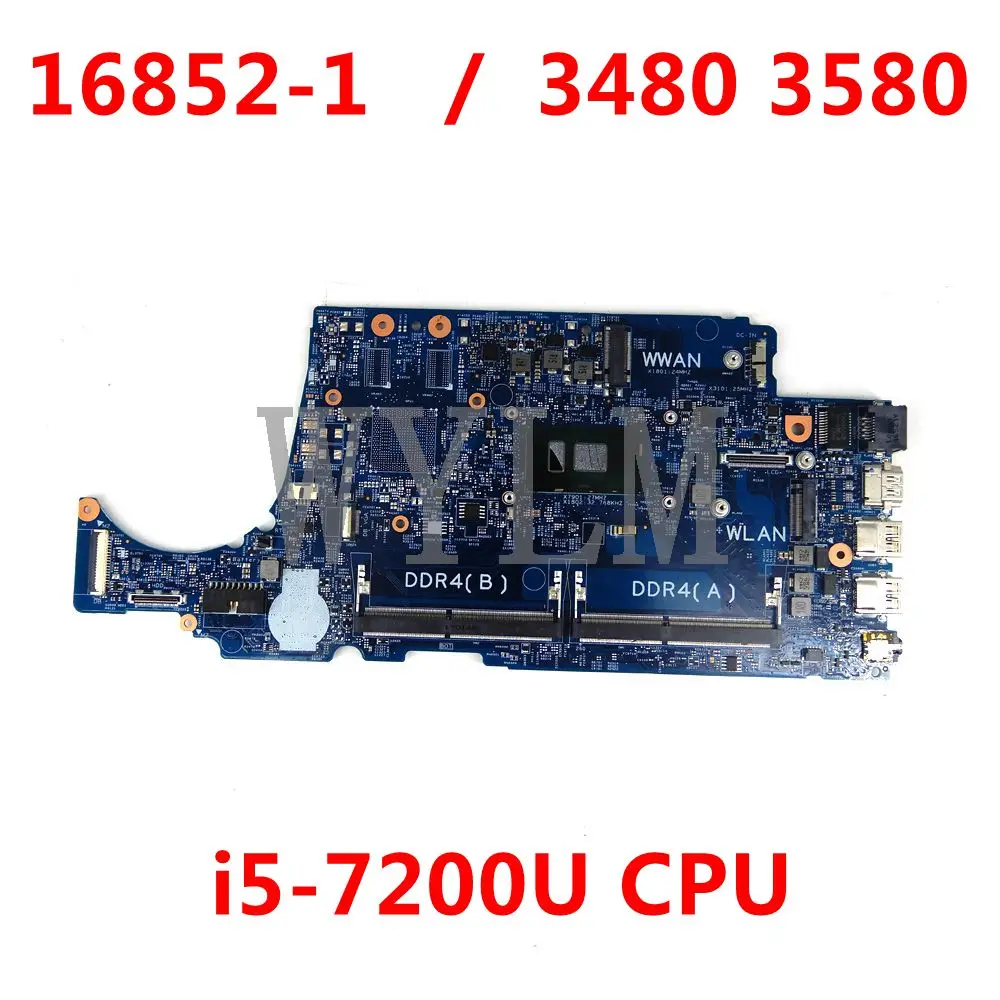 

16852-1 w/ i5-7200U CPU FOR Dell Latitude 3480 3580 Laptop Notebook Motherboard CN-02V63C 2V63C Mainboard 100% Tested