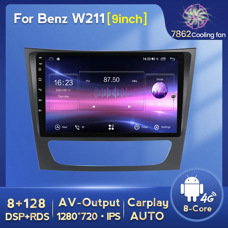 

NaviFly 9'' Android 11 8+128G Car Radio Navigation With Screen For Benz E Class W169 W211 E200 E220 E300 Cooling Fan RDS DSP BT