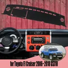 Для Toyota FJ Cruiser 2006  2018 GSJ10 (FJ-kuluze -06-18)-1 Чехлы для стайлинга автомобилей, коврик для приборной панели, солнцезащитный козырек