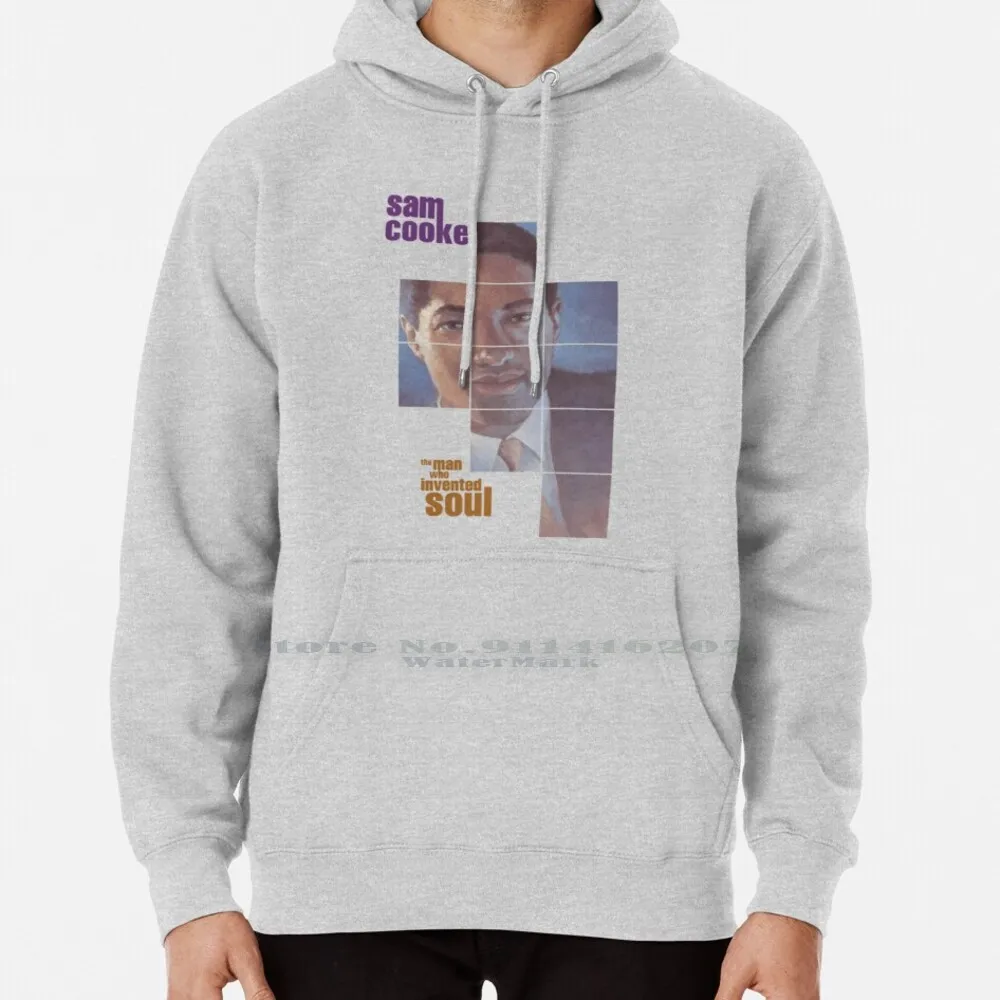 

Sam Cooke The Man Who Invented Soul Hoodie Sweater 6xl Cotton Sam Cooke Pearcey Media Singer 1960s 1970s Soul Otis Redding