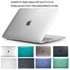 Чехол для ноутбука Macbook Air 13 A2337A2179 2020 A2289A2338 M1 Chip Pro 13 12 11 15 16 дюймов 2021 чехол для macbook Pro14 A2442 чехол