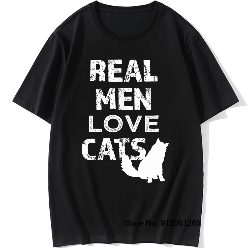 

Animal Cats Lover Real Men Love Cat Funny T Shirt Vintage Cotton Tshirts Cool Daddy Boyfriend Gift O-Neck Short Sleeve Tops Tees