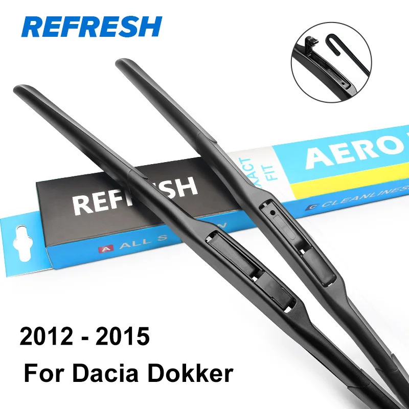 REFRESH Щетки стеклоочистителя для Renault / Dacia Dokker Fit Hook Armms / Pinch Tab Arm 2012 2013 - Цвет: 2012 - 2015