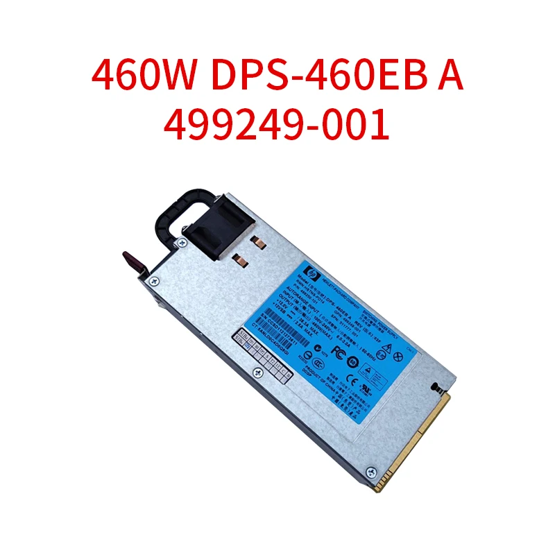 Power supply 460W 12V 38A DPS-460EB A 499249-001 499250-101 437573-B2 HSTNS-PL14 HSTNS-PD14 511777-001 For HP DL380 G6 G7 Server
