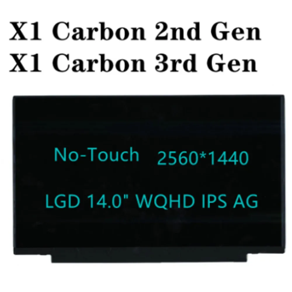 

LP140QH1(SP)(A2) For Thinkpad x1 Carbon 2nd/3rd Gen LCD Screen 14.0"40pin 2560*1440(WQHD) No-Touch 04X3923 00HN827 00HN894