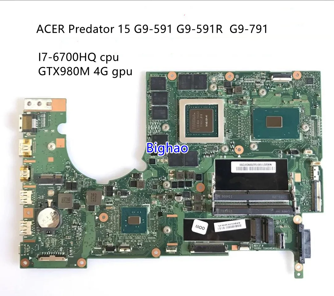 

For ACER Predator 15 G9-591 G9-591R G9-791 G9000 Laptop motherboard I7-6700HQ cpu GTX980M 4G NBQ0211001 P5NCN/P7NCN MAIN BOARD