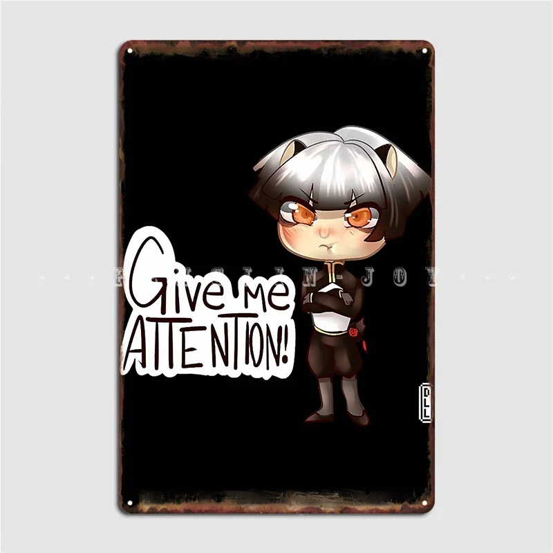 

Give Me Attention Poster Metal Plaque Club Party Printing Garage Decoration Club Bar Tin Sign Poster