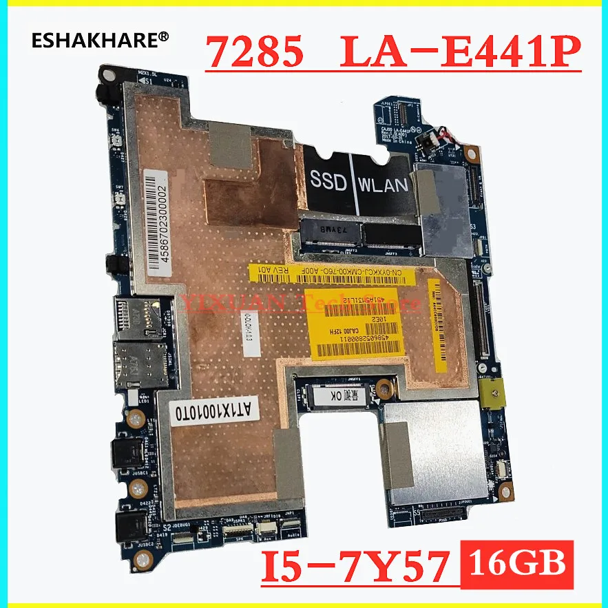 LA E441P материнская плата 0363D 087WFT для Dell Latitude 7285 планшет motherboardwith i5 7Y57 16 ГБ 100%