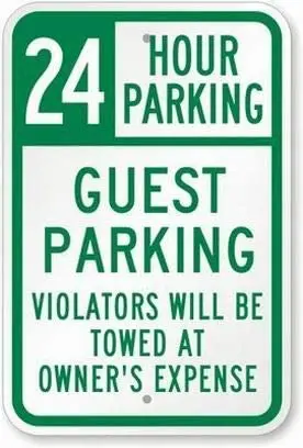 

24 Hour Parking - Guest Parking Violators Will Be Towed at Owner's Expense Sign Safety Sign 8x12 Tin Metal Signs