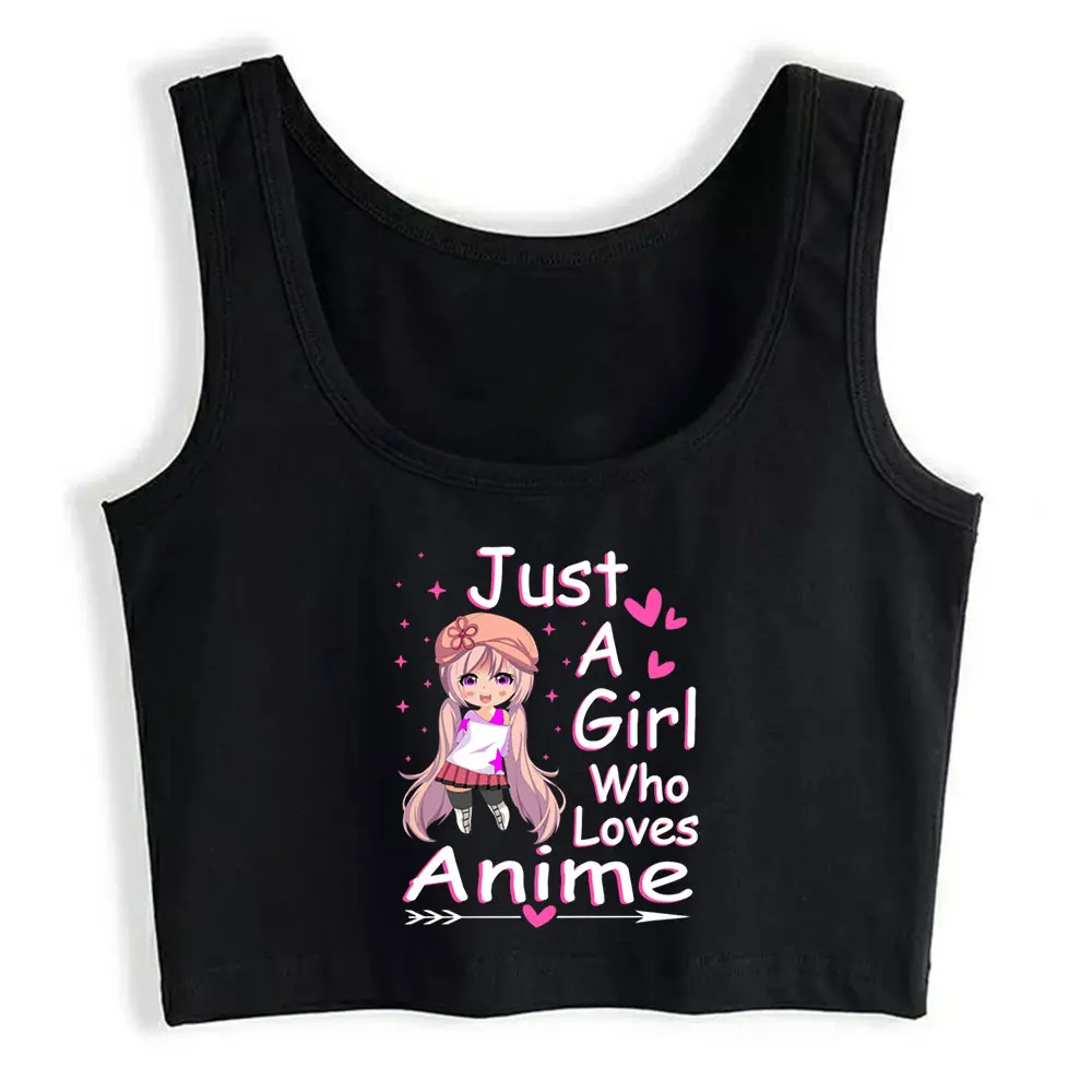 

Crop Top Chibi Style Anime Girl Just A Girl Who Loves Anime Kawaii White Custom Womens Tops blusas mujer de moda 2021 verano