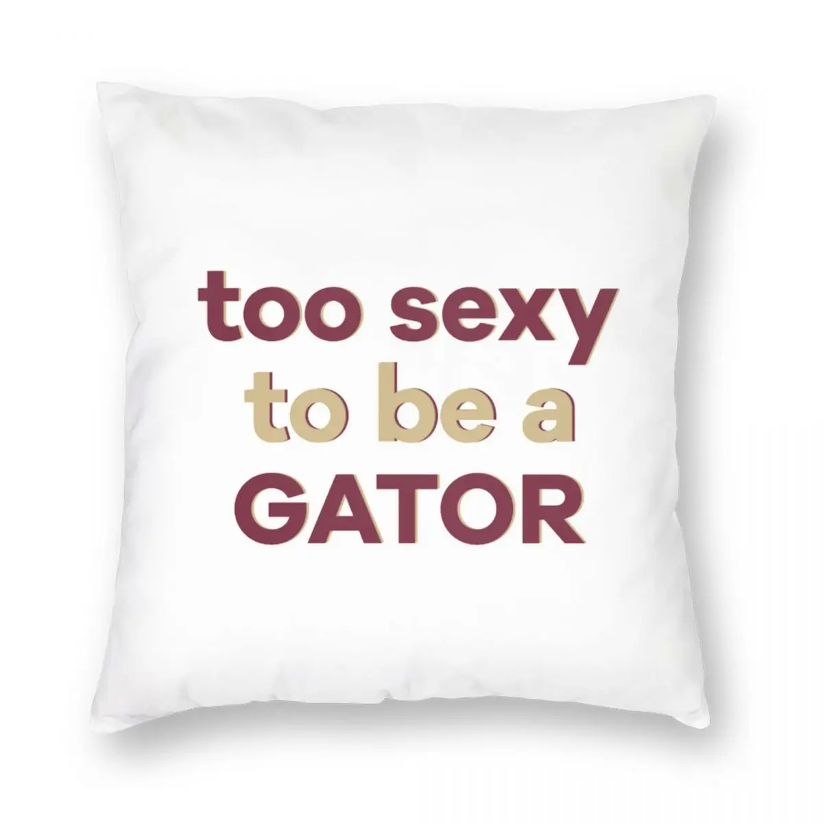 

Квадратный чехол для подушки Too Sexy To Be A Gator из полиэстера и льна