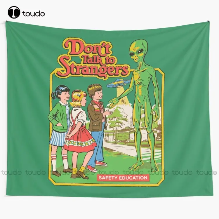 

Don'T Talk To Strangers Stranger Danger 80S 70S Nostalgia Education Ufo Science Fiction Tapestry Printed Tapestry Hanging Wall