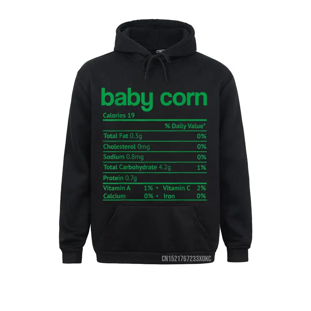 

Baby Corn Nutrition Facts Funny Thanksgiving Christmas Food Hoodie Men Sweatshirts Hoodies Classic Normcore Sportswears