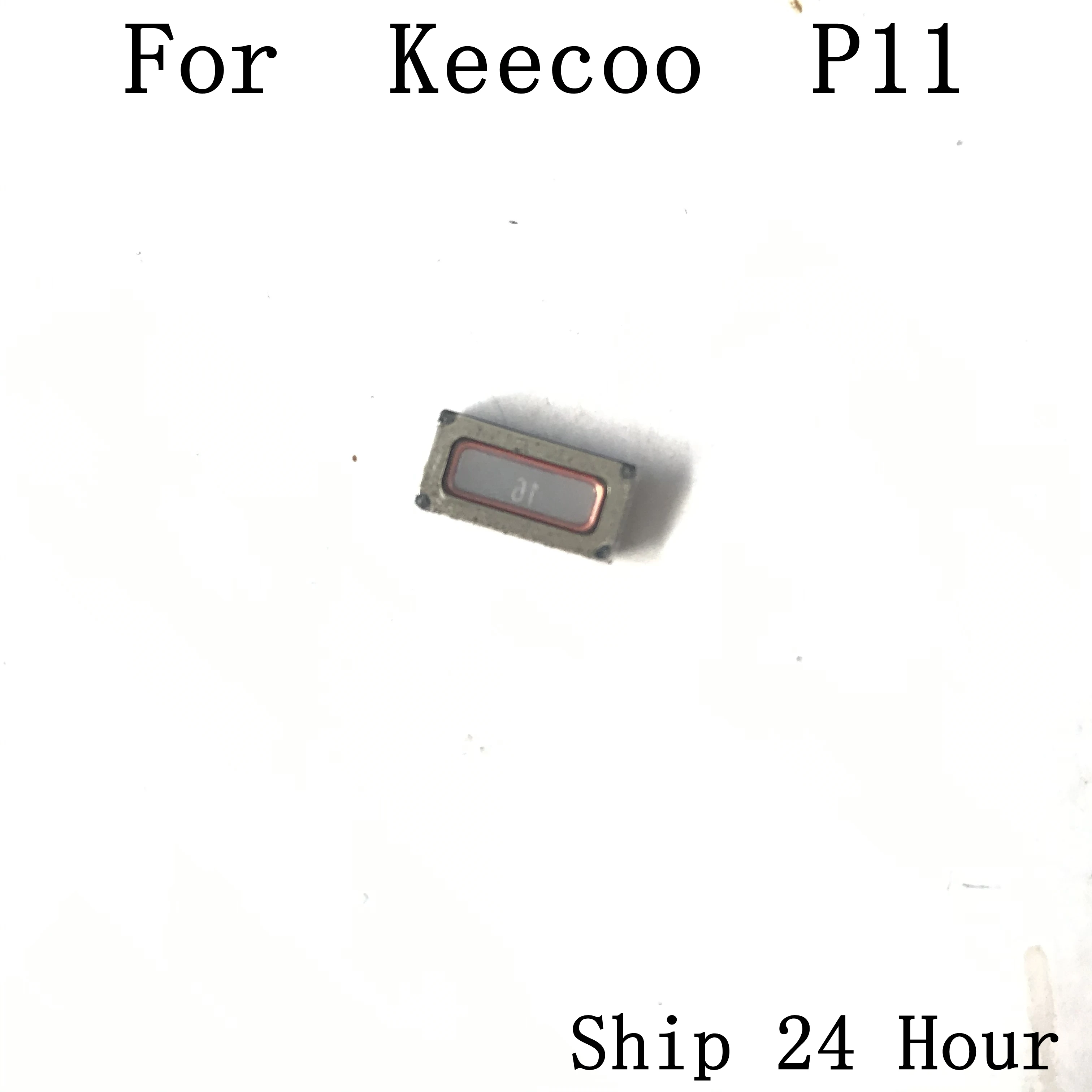 Ресивер Keecoo P11 Uesd, динамик, голосовой ресивер для Keecoo P11, детали для замены, бесплатная доставка