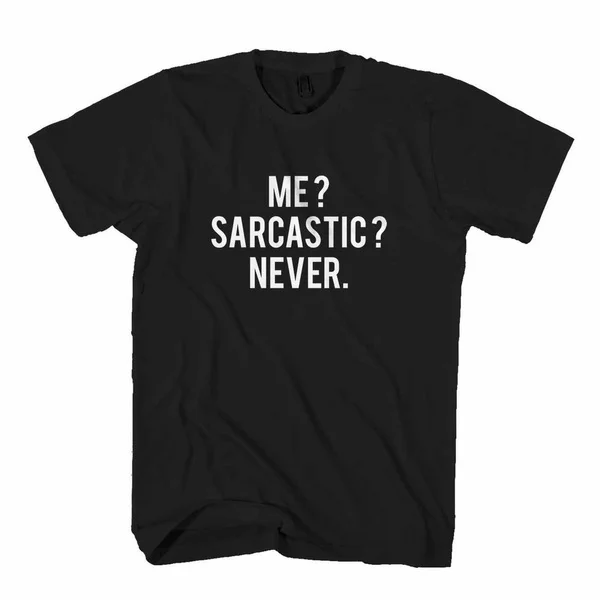

Me Sarcastic Never Saying Funny Sarcastic Sarcasm Man's T-Shirt