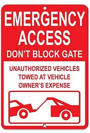 

Crysss Warning Sign Emergency Access Don't Block Gate Unauthorized Towed Road Sign Business Sign 8X12 Inches Aluminum Metal Sign