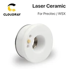 Cloudray KT B2  с лазерным керамическим диаметром Держатель сопла 28 мм, Держатель сопла для режущей головки волоконного лазера для лазерной головки OEM Precitec