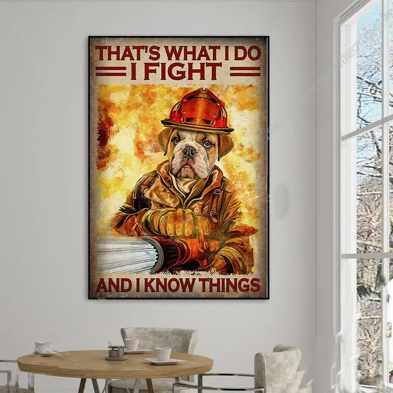 

That's What I Do I Fight And I Know Things Poster Tin Sign