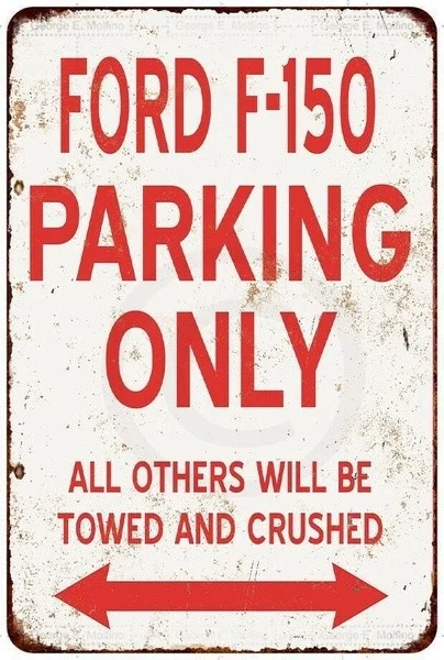 

Metal Sign Ford F150 Parking ONLY Vintage Look