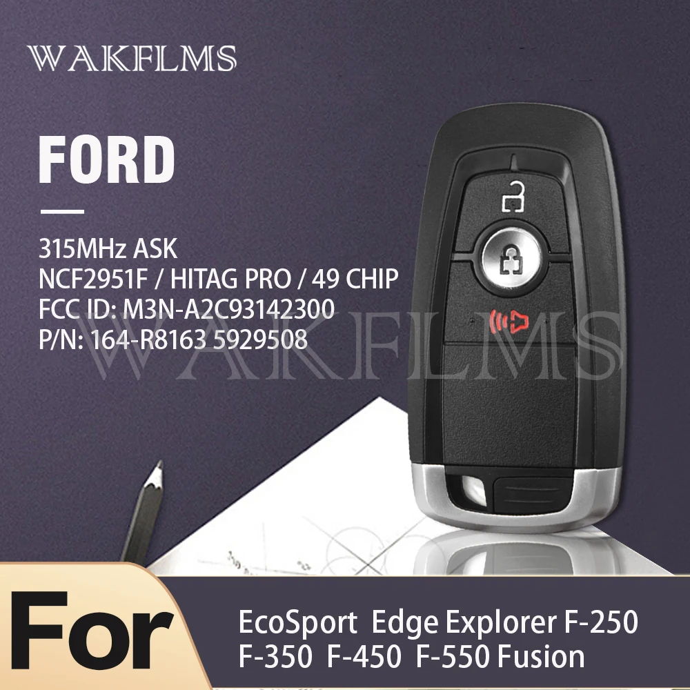 Для Ford EcoSport Explorer Edgs F250 350 450 550 2018 2019 Smart Car Key 315MHz M3N-A2C93142300 164-R8163 5929508 | Автомобили и