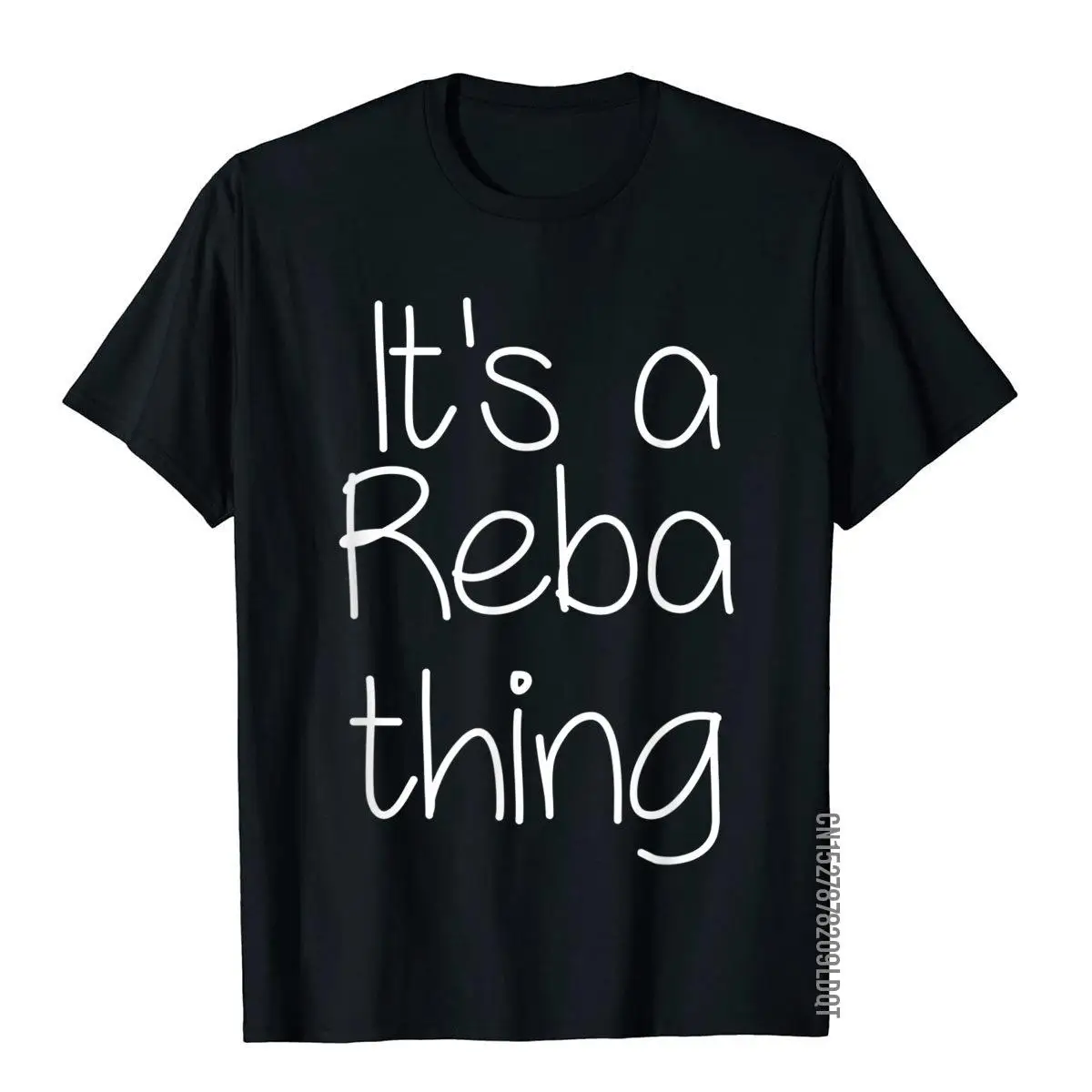 

IT's A REBA THING Funny Birthday Women Name Gift Idea T-Shirt Dominant Fashionable Top T-Shirts Cotton Men Tees Customized
