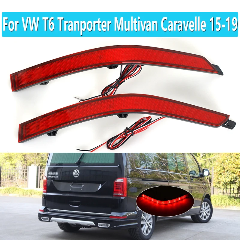 

1 Pair LED Rear Tail Bumper Reflector Light Brake Stop Lights Reverse Fog Lamp For VW T6 Tranporter Multivan Caravelle 2015-2019