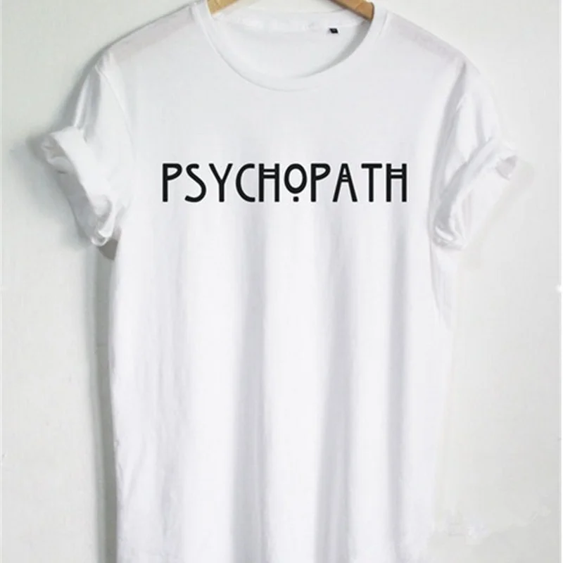 

PSYCHOPATH T Shirt American Horror Story Tee Unisex PSYCHO T Shirt Fashion T Shirt Casual Cotton Funny Women T Shirt