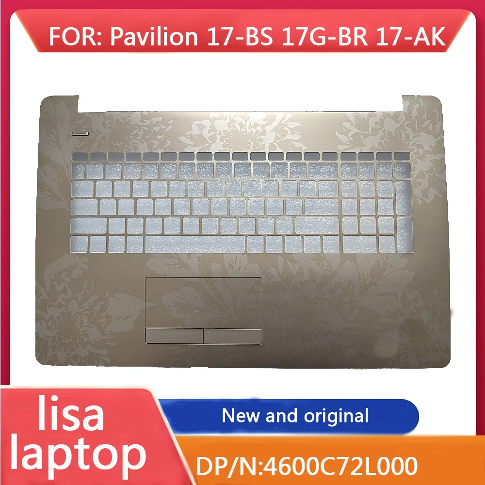 

Suitable For HP Pavilion 17-BS 17G-BR 17-AK Palm Pad Top Cover C-Shell Gold Shell 4600C72l000 Brand New