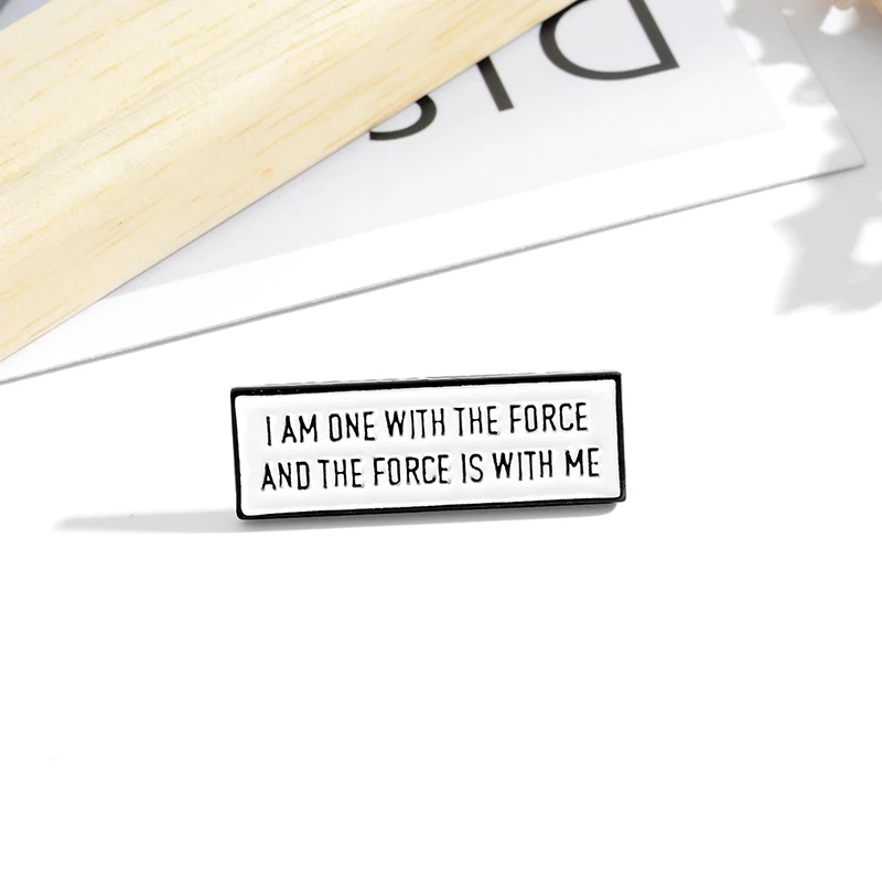 Эмалированные заколки I am one with the force Meme значок с надписью Wihte со слоганом питания
